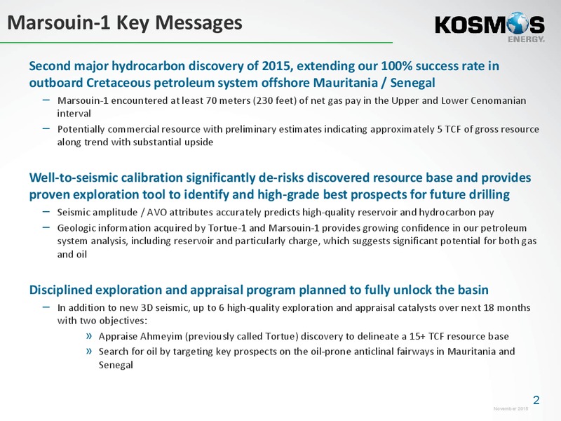 Mauritania and Senegal Exploration Update – Kosmos Energy – slide 2