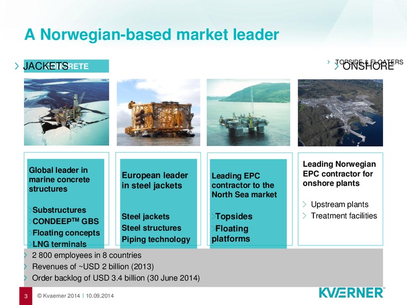 PARETO SECURITIES OIL & OFFSHORE CONFERENCE – Kvaerner Asa – slide 3