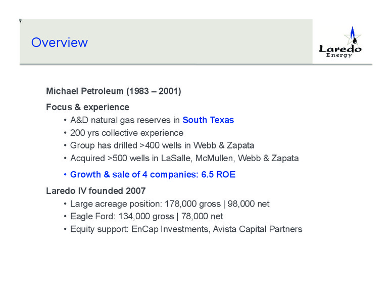 October 2011 Corporate Presentation – Laredo Energy – slide 2