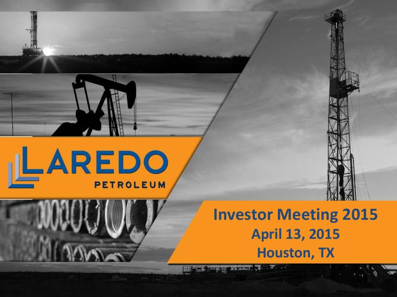 April 2015 Investor Meeting – Laredo Petroleum Inc. – slide 1