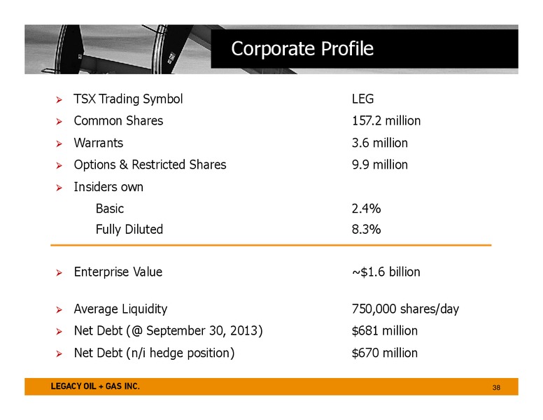 January 2014 Investor Presentation – Legacy Oil + Gas Inc. – slide 37
