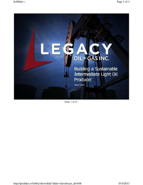 FIRSTENERGY CAPITAL EAST COAST ENERGY CONFERENCE – Legacy Oil + Gas Inc. – slide 1