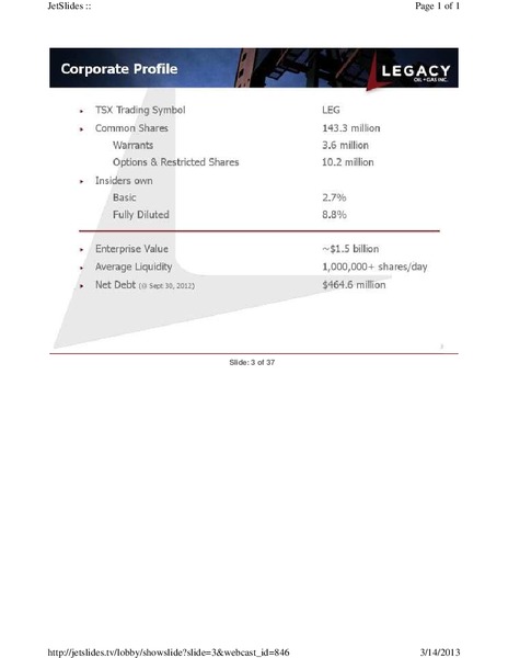 FIRSTENERGY CAPITAL EAST COAST ENERGY CONFERENCE – Legacy Oil + Gas Inc. – slide 3