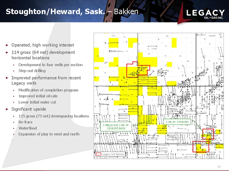AGGRESSIVELY BUILDING THE PREMIER INTERMEDIATE LIGHT OIL – Legacy Oil + Gas Inc. – slide 18