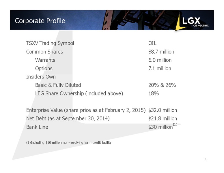 FEBRUARY 2015 CORPORATE PRESENTATION – LGX Oil + Gas Inc. – slide 3