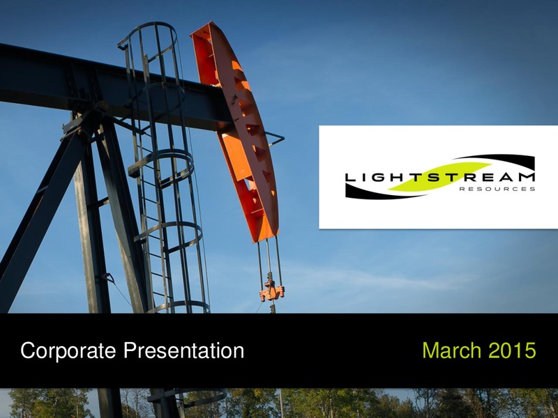 Investor Presentation – Lightstream Resources Ltd. – slide 1