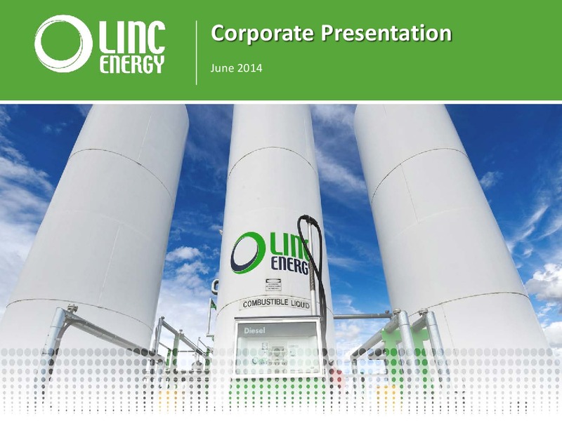 Corporate Pesentation – Linc Energy Ltd. – slide 1
