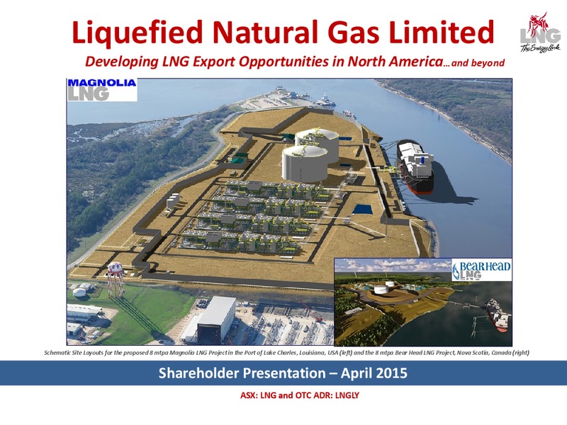 SHAREHOLDER PRESENTATION – LNG Limited – slide 1