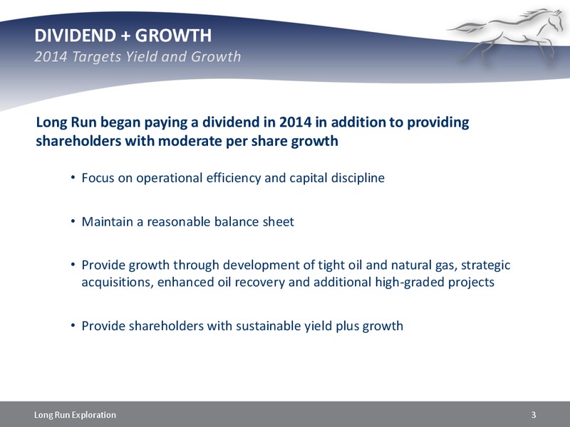 Investor Presentation – Long Run Exploration Ltd. – slide 3