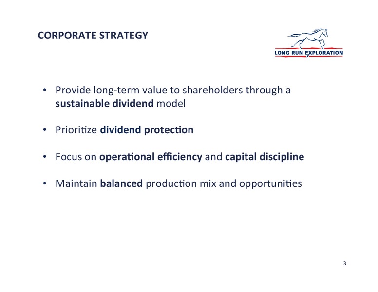 INVESTOR UPDATE – Long Run Exploration Ltd. – slide 3