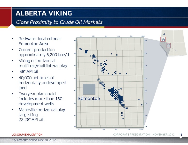 NOVEMBER 2012 CORPORATE PRESENTATION – Long Run Exploration Ltd. – slide 13