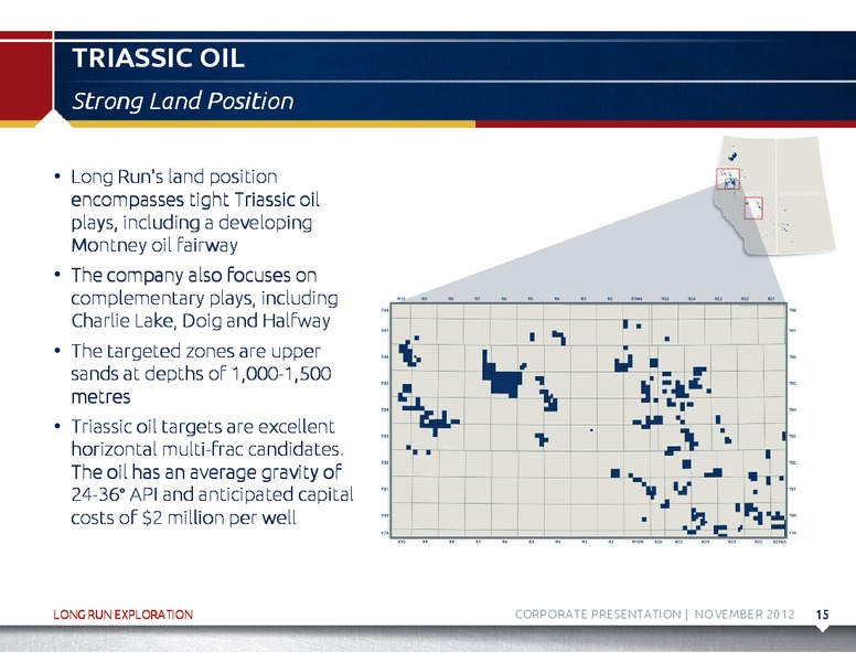 NOVEMBER 2012 CORPORATE PRESENTATION – Long Run Exploration Ltd. – slide 16