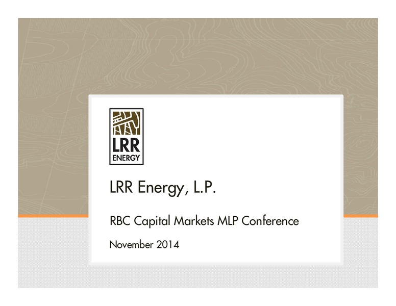 RBC Capital Markets MLP Conference – LRR Energy LP – slide 1