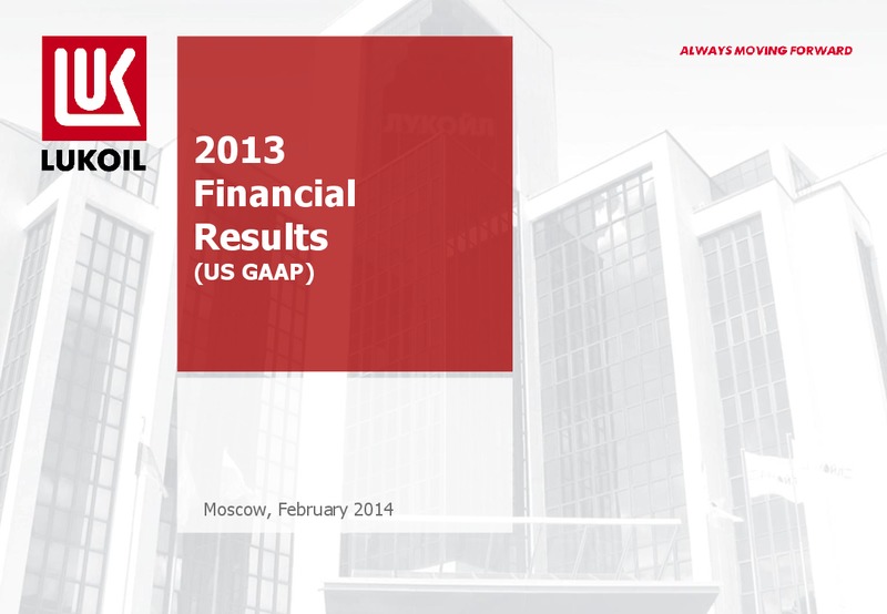 2013 FINANCIAL RESULTS – LUKOIL – slide 1