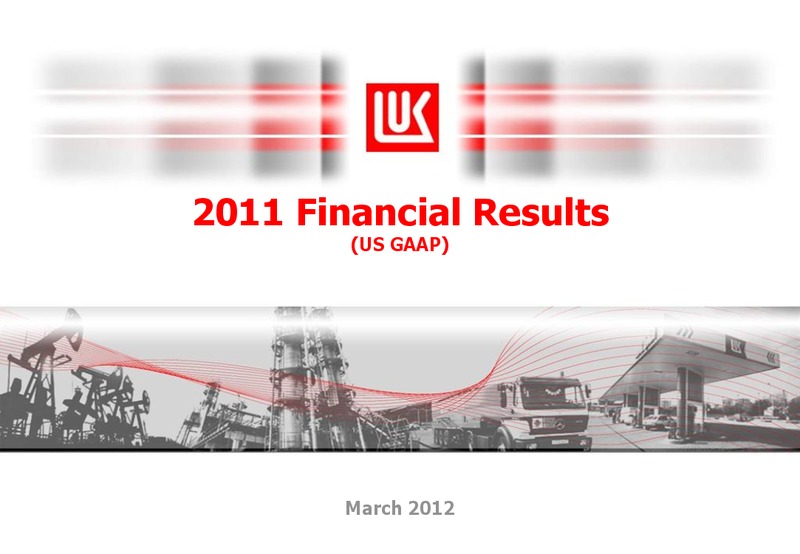 2011 FINANCIAL RESULTS – LUKOIL – slide 1