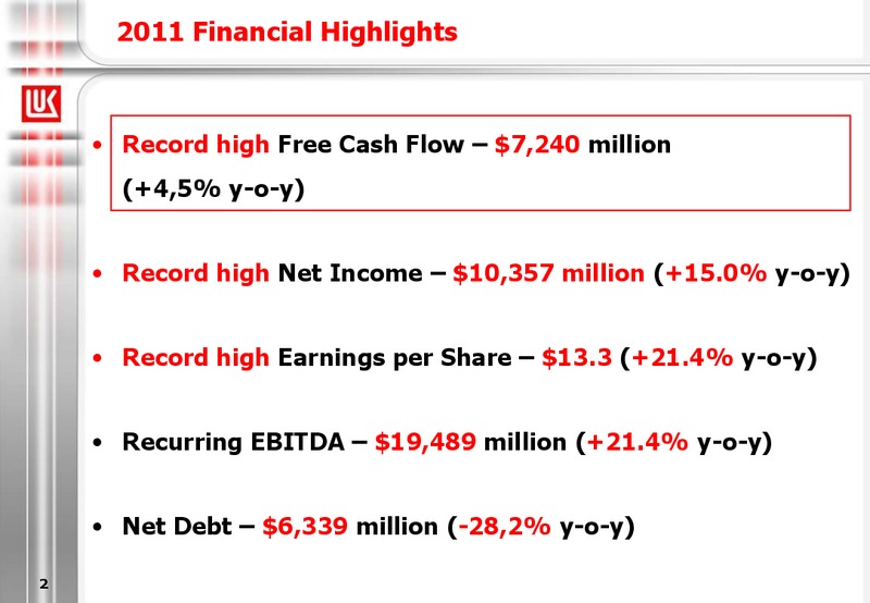 2011 FINANCIAL RESULTS – LUKOIL – slide 2