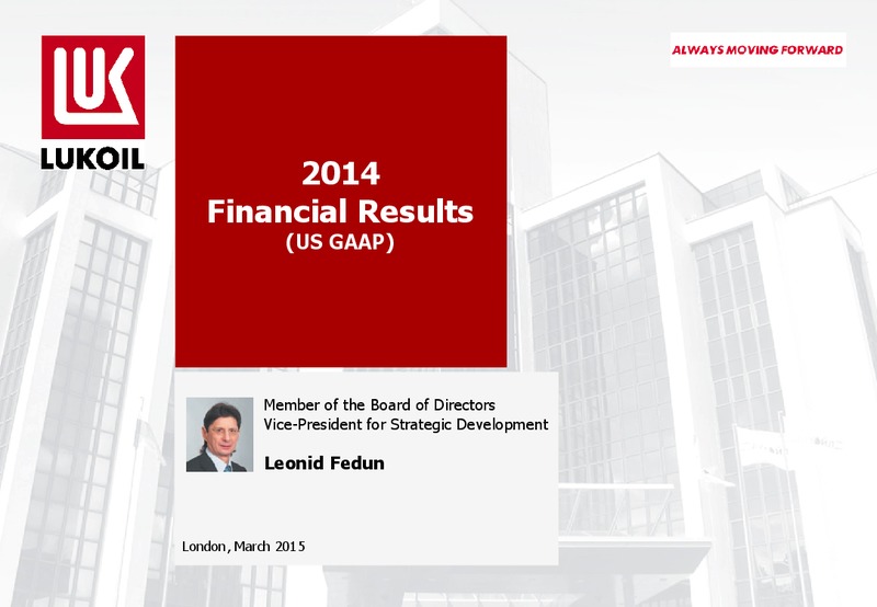 2014 FINANCIAL RESULTS – LUKOIL – slide 1