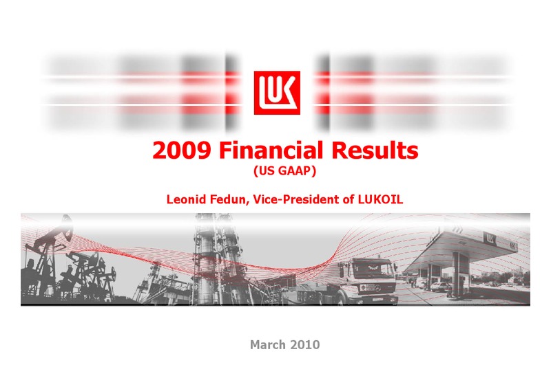 2009 FINANCIAL RESULTS – LUKOIL – slide 1