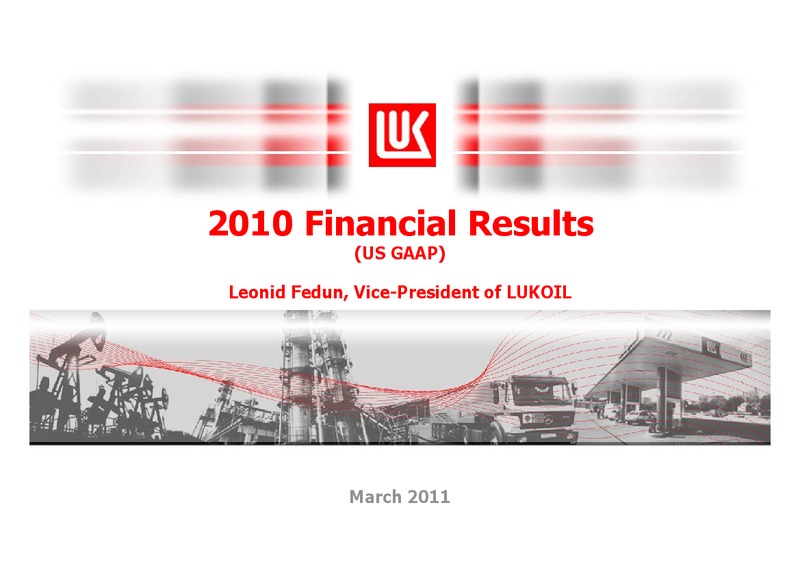2010 EARNINGS CALL – LUKOIL – slide 1
