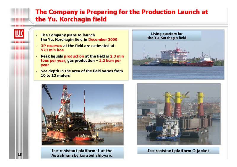 1Q 2009 RESULTS – LUKOIL – slide 18