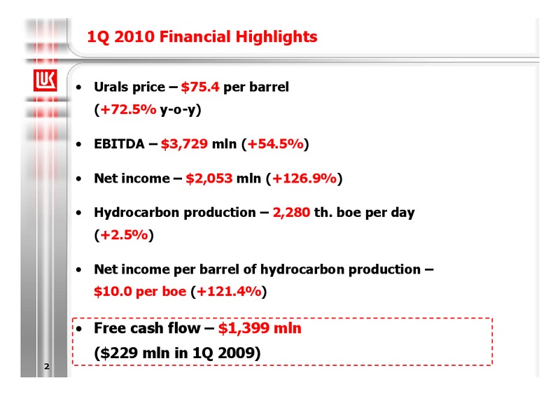 1Q 2010 RESULTS – LUKOIL – slide 2