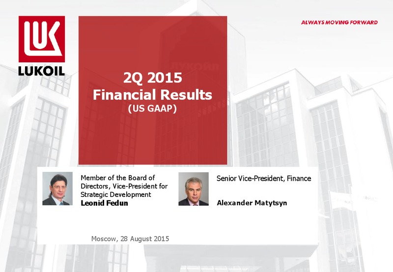 2Q 2015 Financial Results – LUKOIL – slide 1