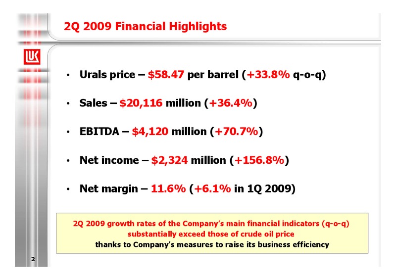 1H 2009 RESULTS – LUKOIL – slide 2