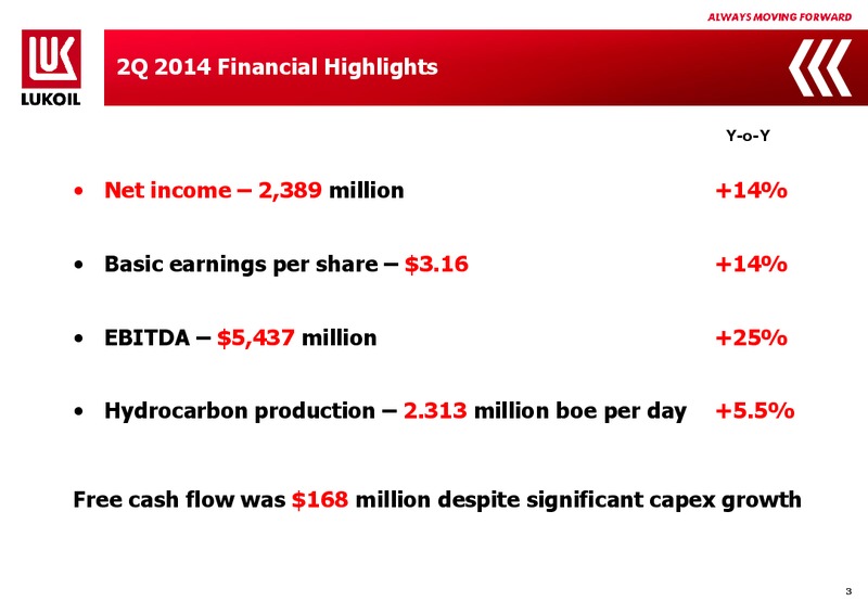 Q2 2014 FINANCIAL RESULTS – LUKOIL – slide 2