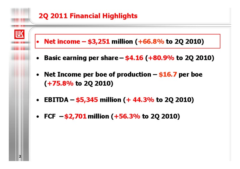 H1 2011 EARNINGS CALL – LUKOIL – slide 2