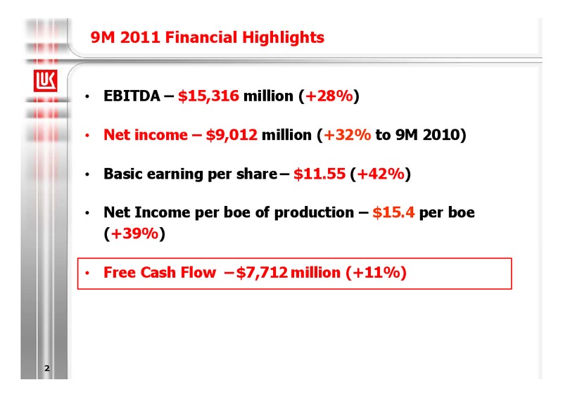 9M 2011 FINANCIAL RESULTS – LUKOIL – slide 2