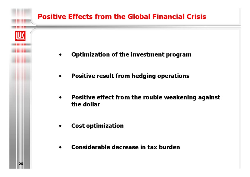 9M 2008 FINANCIAL RESULTS – LUKOIL – slide 26