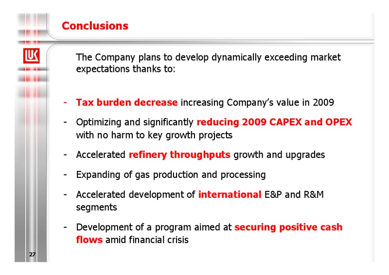 9M 2008 FINANCIAL RESULTS – LUKOIL – slide 27