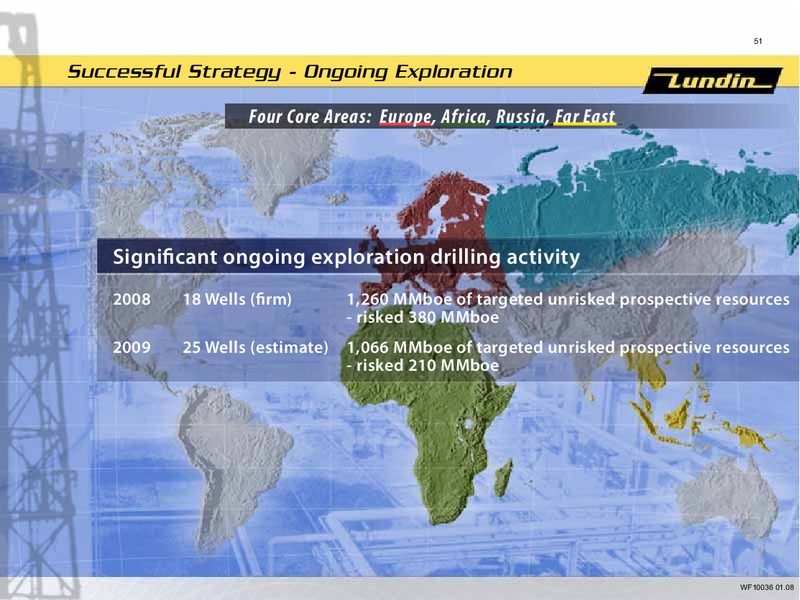 INVESTOR PRESENTATION – Lundin Petroleum – slide 7