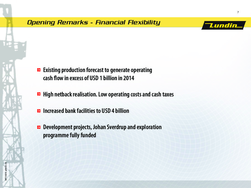CAPITAL MARKET DAY – Lundin Petroleum – slide 7