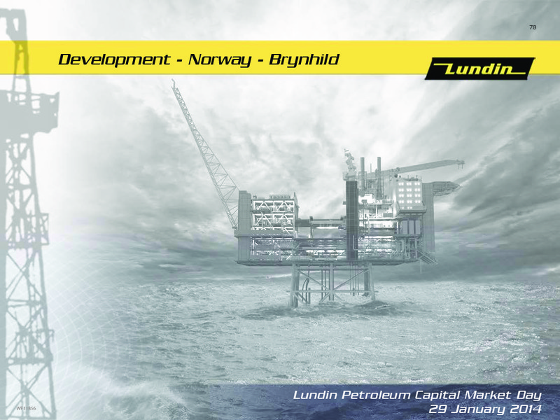 CAPITAL MARKET DAY – Lundin Petroleum – slide 78