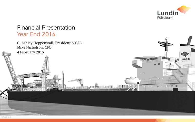 Financial Presentation Year End 2014 – Lundin Petroleum – slide 1