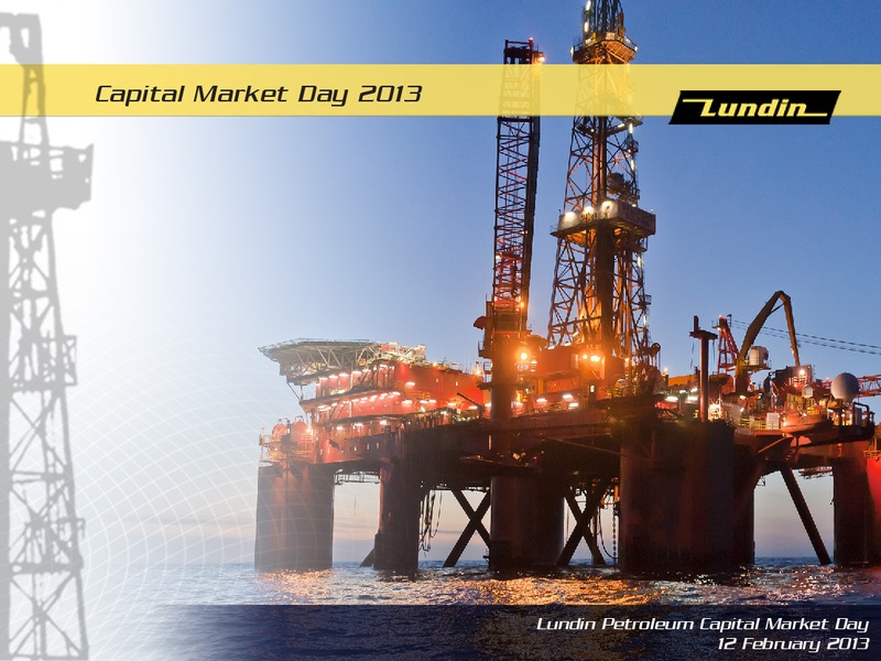 CAPITAL MARKET DAY 2013 – Lundin Petroleum – slide 1