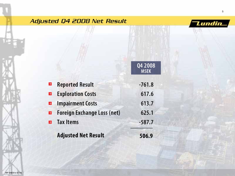 FINANCIAL PRESENTATION – Lundin Petroleum – slide 4