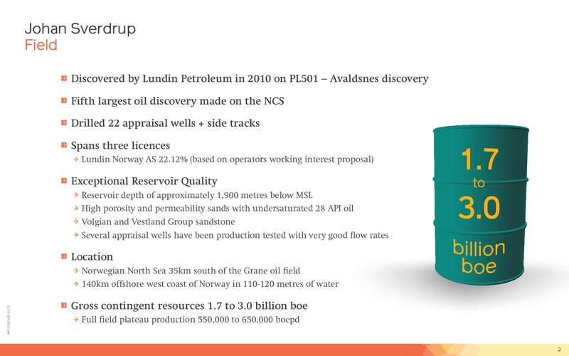 PHASE 1 DEVELOPMENT February 2015 – Lundin Petroleum – slide 2