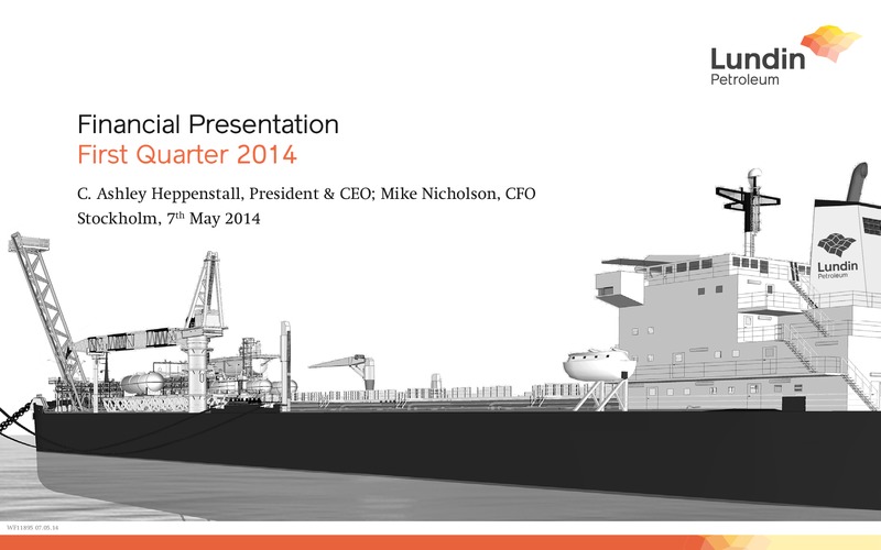 Q1 2014 Financial Presentation – Lundin Petroleum – slide 1
