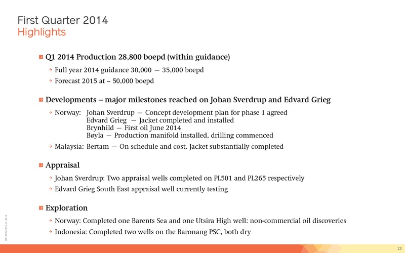 Q1 2014 Financial Presentation – Lundin Petroleum – slide 13