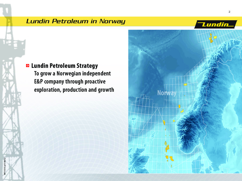 LUNDIN PETROLEUM IN NORWAY – Lundin Petroleum – slide 2