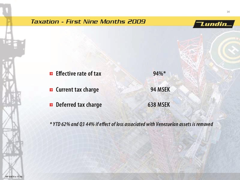FINANCIAL PRESENTATION   FIRST NINE MONTHS 2009 – Lundin Petroleum – slide 15