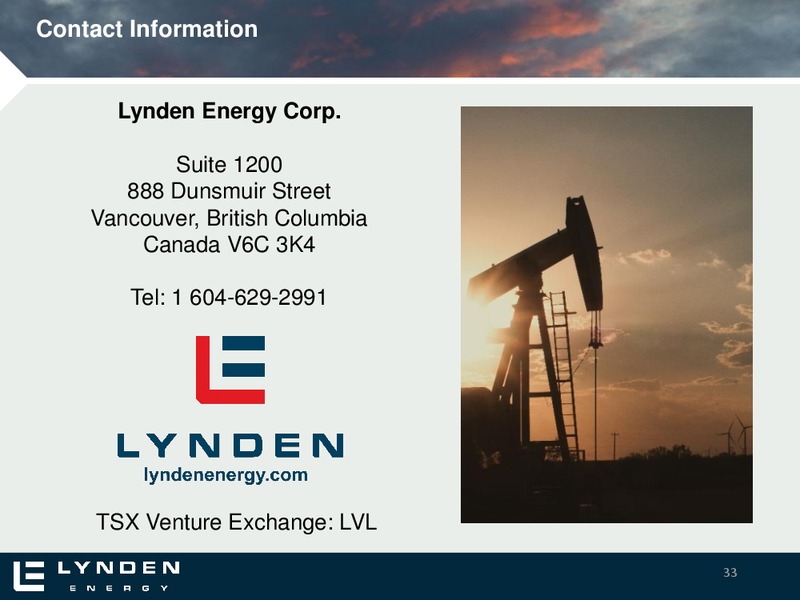 Corporate Presentation – Lynden Energy Corp. – slide 32