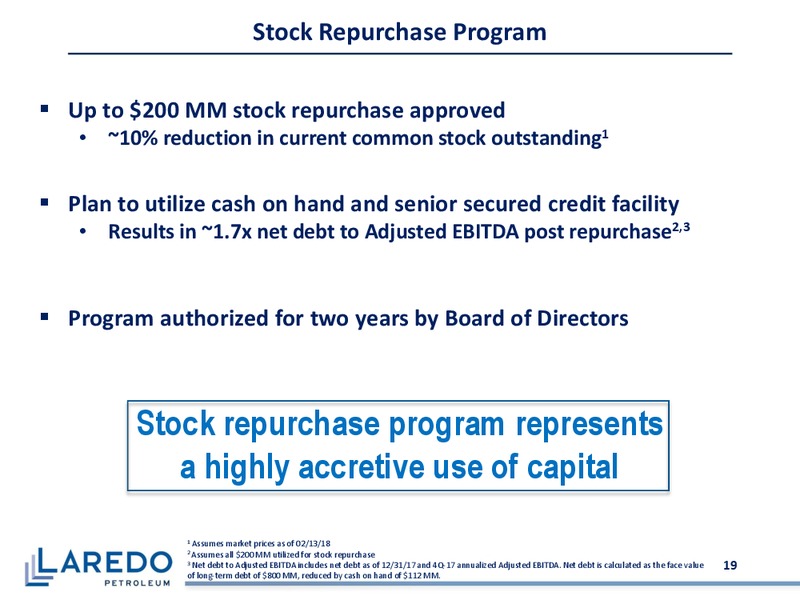 4Q 2017 Corporate Presentation – Laredo Petroleum Inc. – slide 18