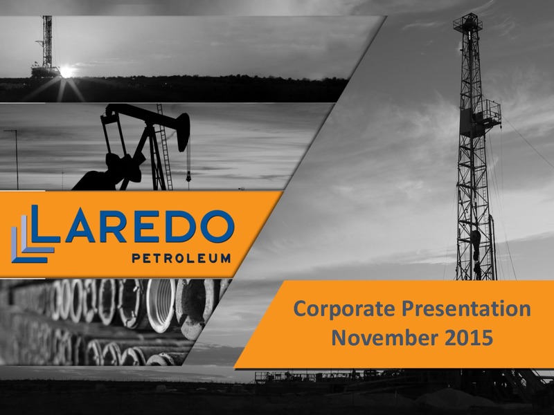 November 2015 Corporate Presentation – Laredo Petroleum Inc. – slide 1