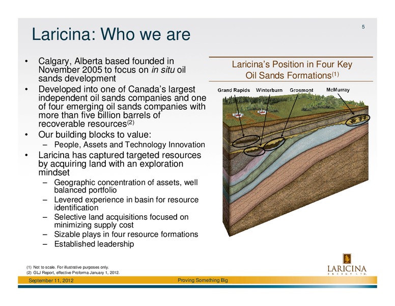 Peters and Co Limited 2012 North American Oil and Gas Conference – Laricina Energy Ltd – slide 4