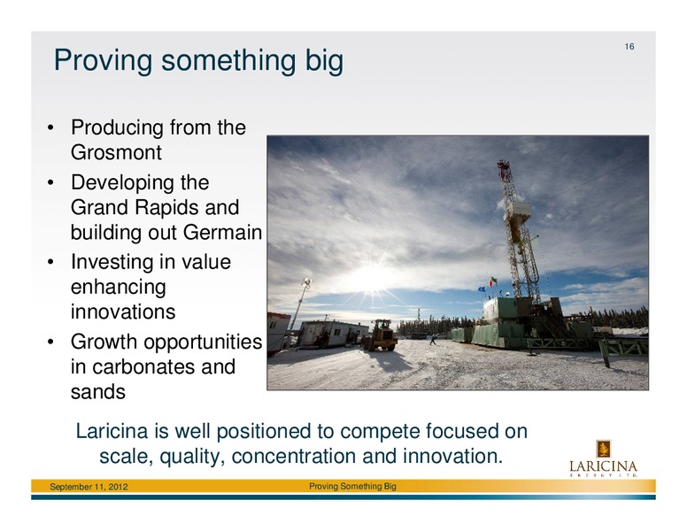 Peters and Co Limited 2012 North American Oil and Gas Conference – Laricina Energy Ltd – slide 15