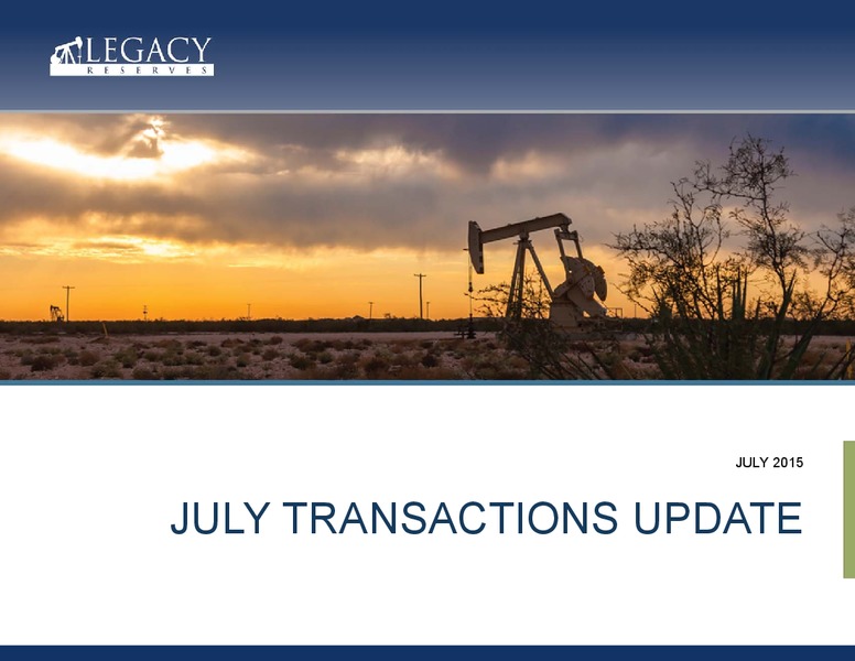 JULY 2015 OPERATIONS UPDATE – Legacy Reserves Lp – slide 1