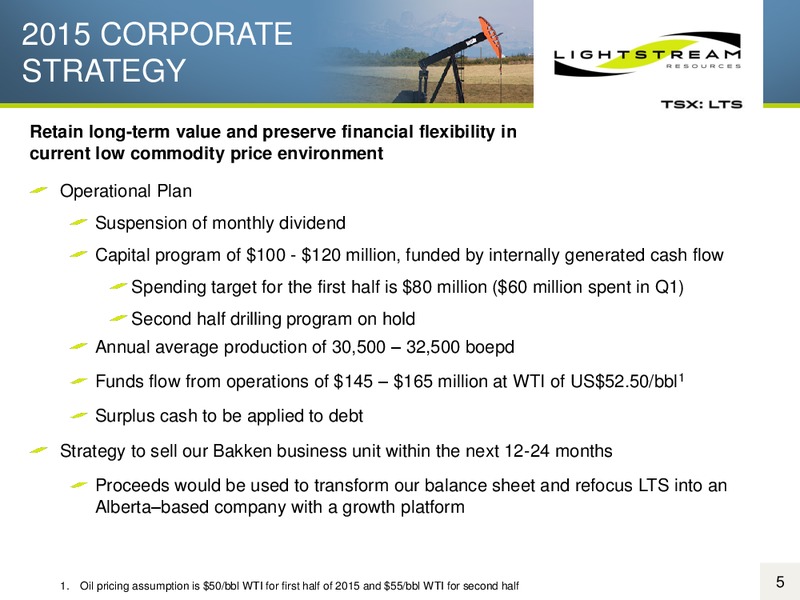 June 2015 Corporate Presentation – Lightstream Resources Ltd. – slide 4